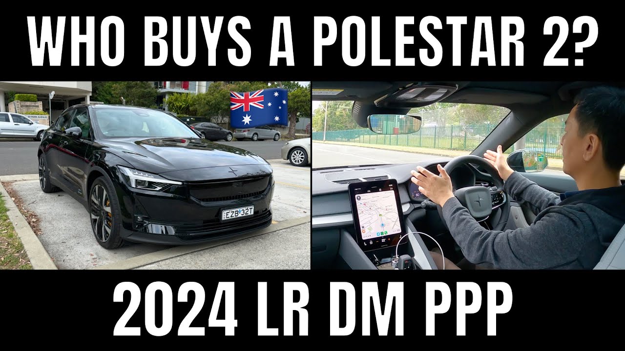 Who buys a Polestar 2 in Australia? 2024 Performance Dual Motor LR