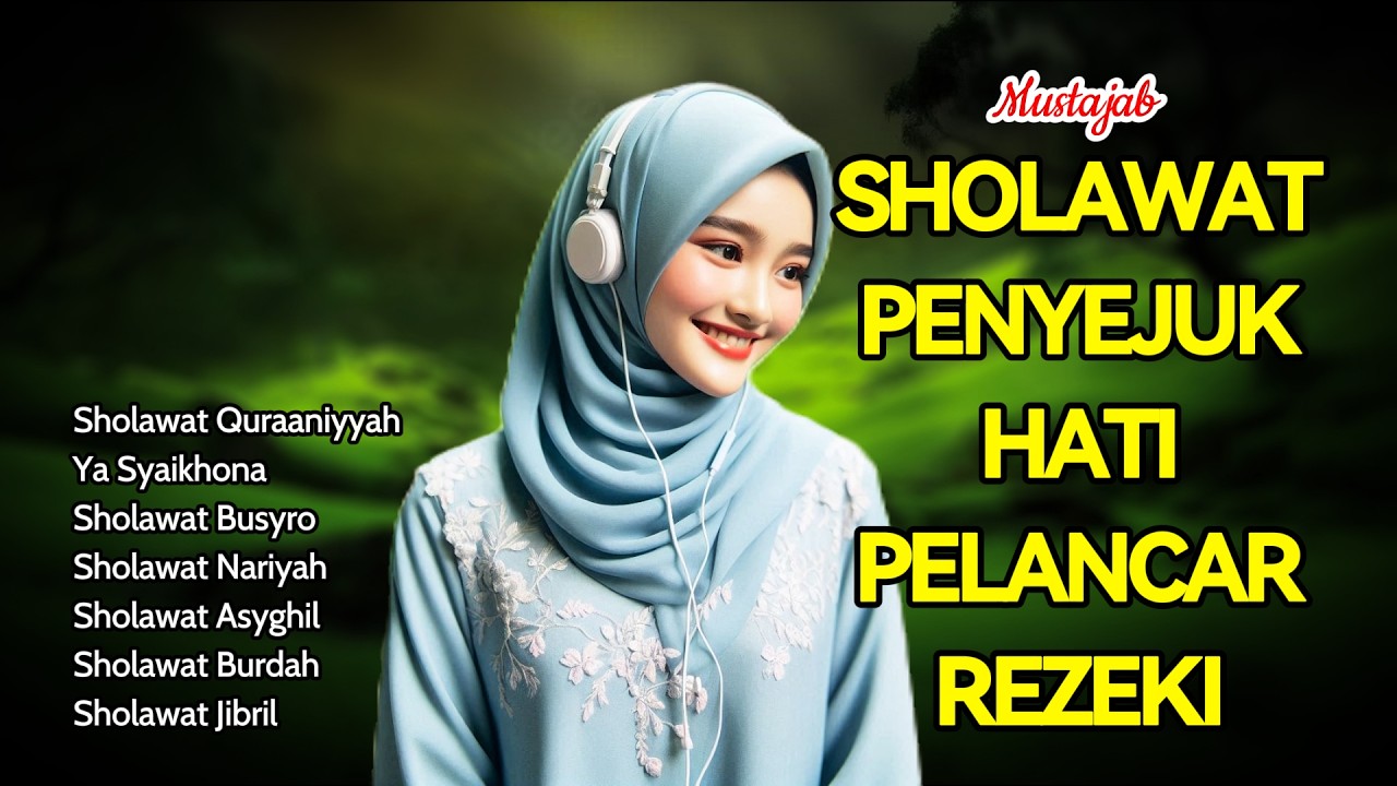 ALBUM SHOLAWAT TERPOPULER - PEMBUKA PINTU REJEKI DATANG BERTUBI TUBI DARI SEGALA ARAH