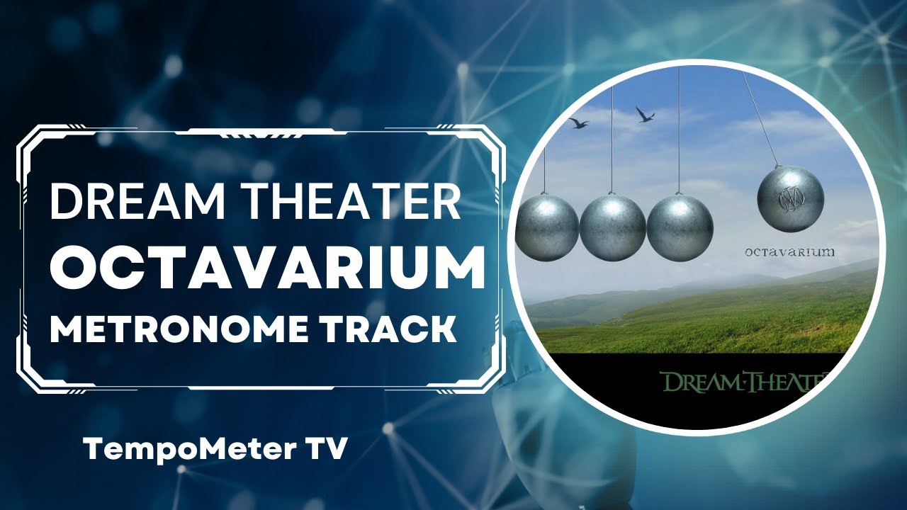 Dream Theater - Octavarium Metronome/Click Track @dreamtheaterofficial