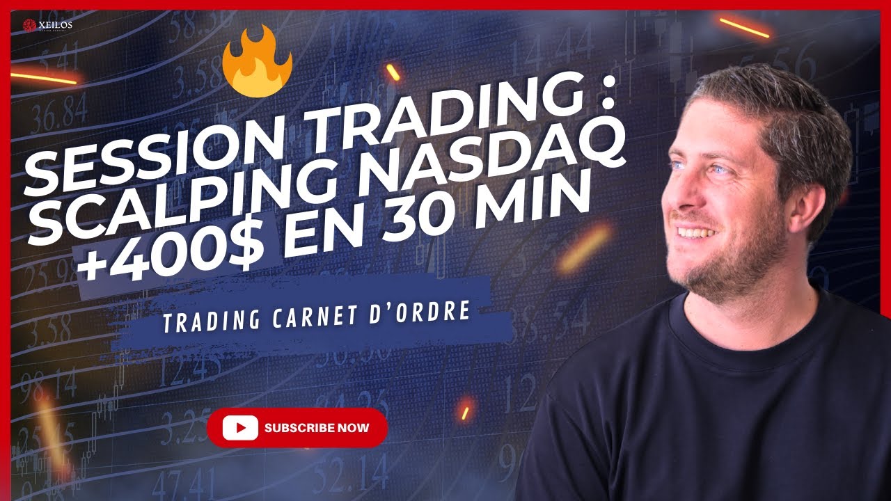 Scalping NASDAQ : +400 $ en Carnet d’Ordre 🔥 | Xeilos Inside