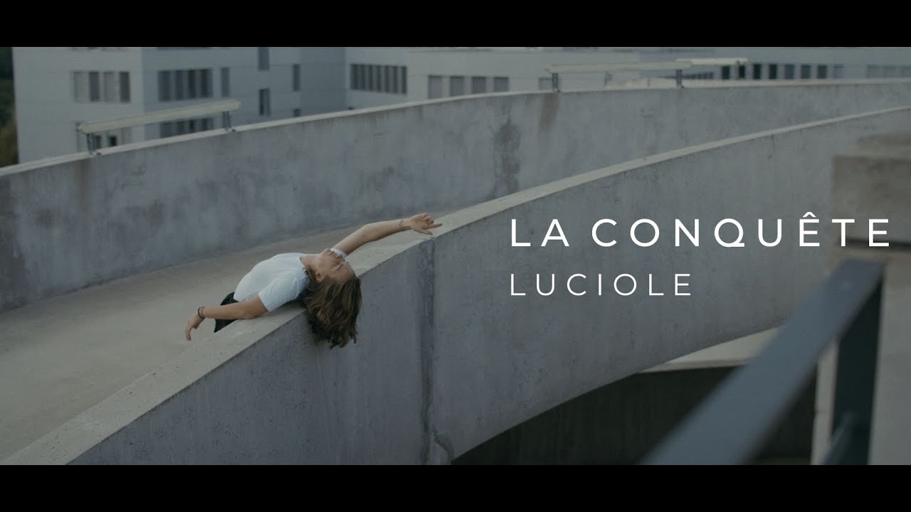 Luciole - La conquête (clip officiel)