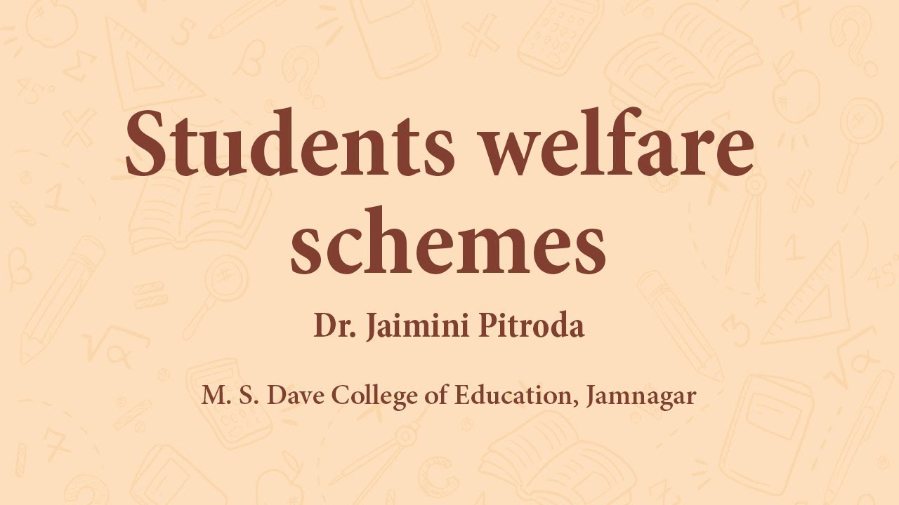 Students welfare schemes | CC4 | Prof. Jaimini Pitroda