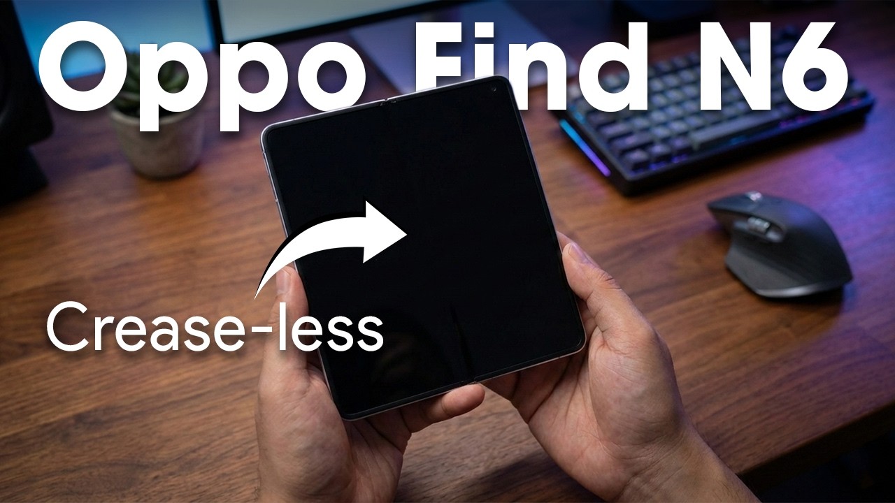 Oppo Find N6 устраняет слабые места Samsung Fold.