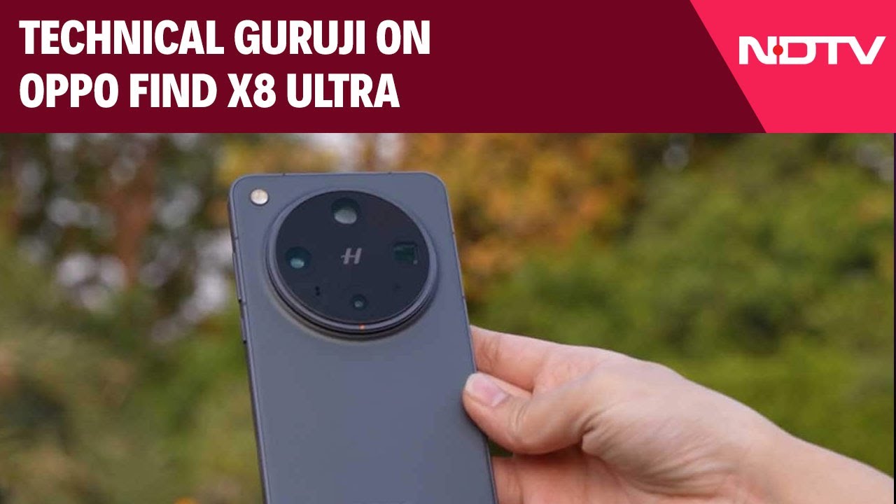Gadgets 360 With Technical Guruji: Oppo Find X8 Ultra