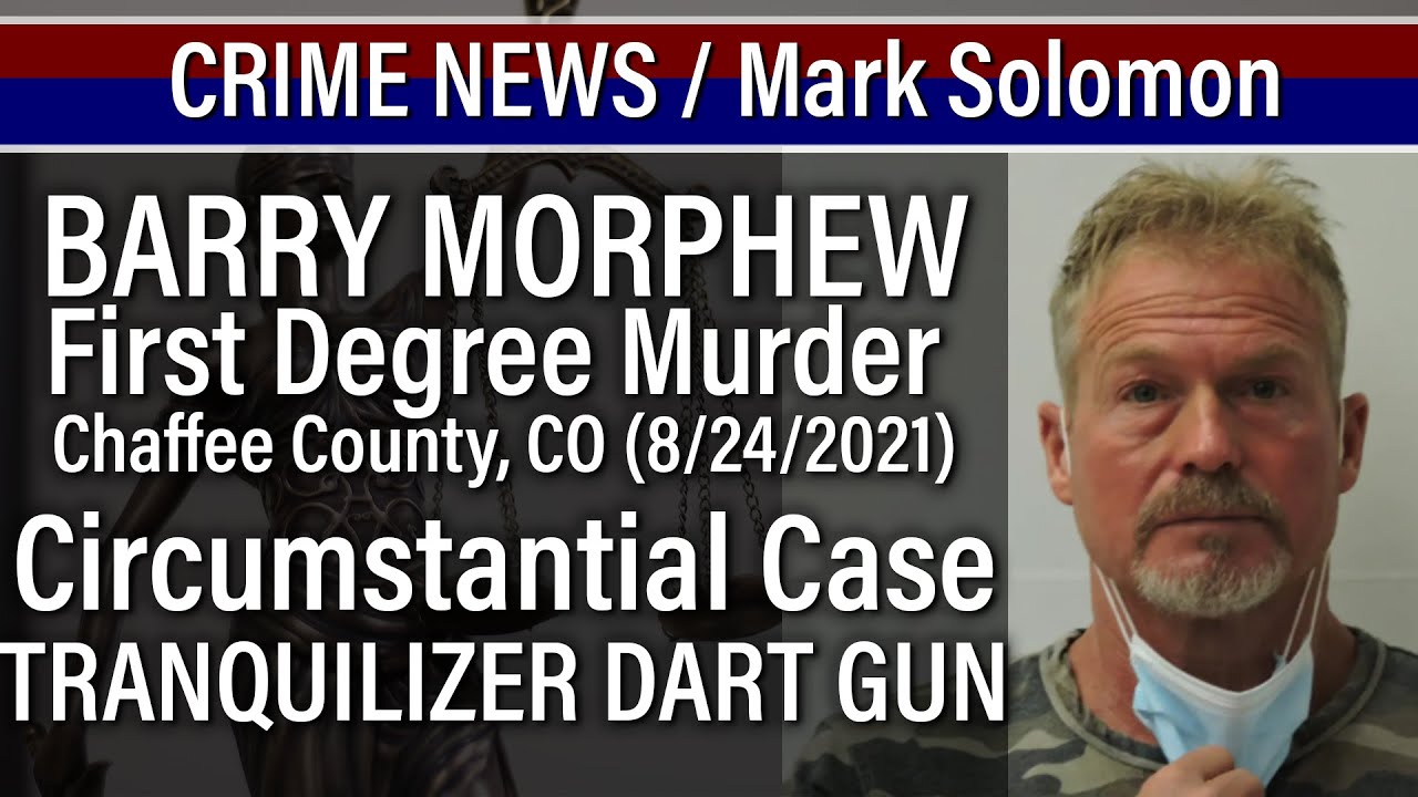 Barry Morphew preliminary hearing day three circumstantial cases - CRIME News with Mark Solomon