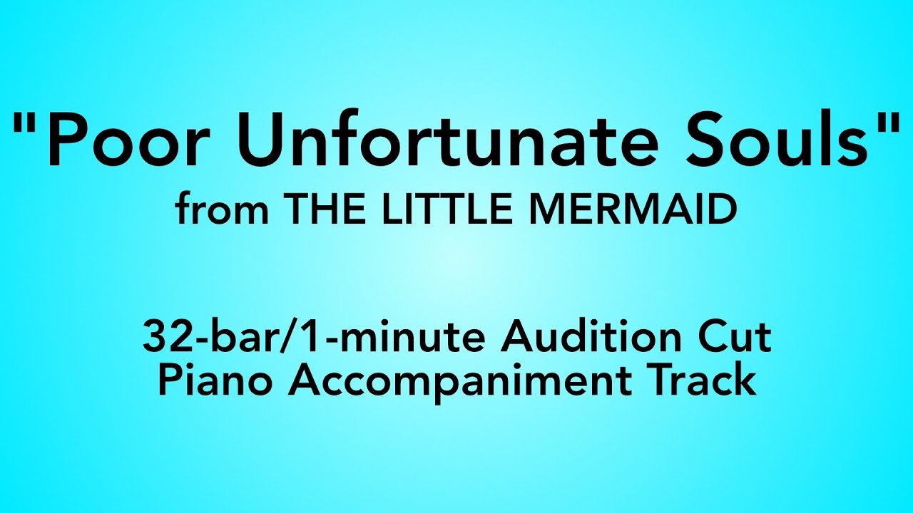 "Poor Unfortunate Souls" from The Little Mermaid - 32-bar/1-minute Audition Cut Piano Accompaniment