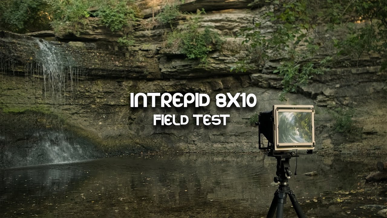 Field Testing the New Gen Intrepid 8x10 - Large Format Friday