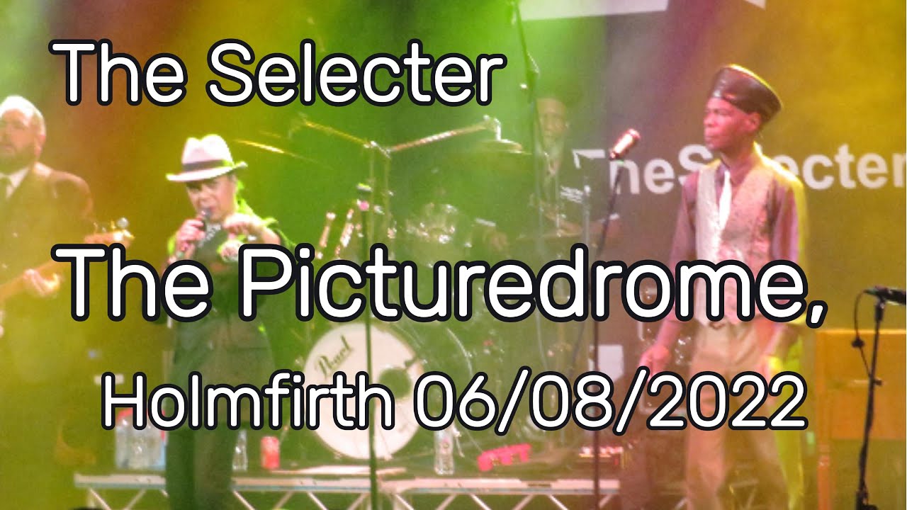 The Selecter at The Picturedrome, Holmfirth 06/08/2022