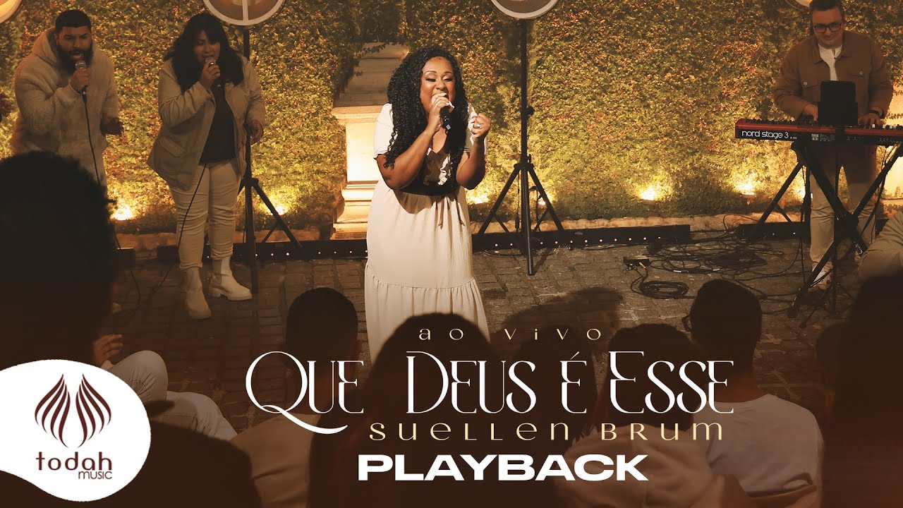 Suellen Brum | Que Deus &eacute; Esse [Playback com Letra]