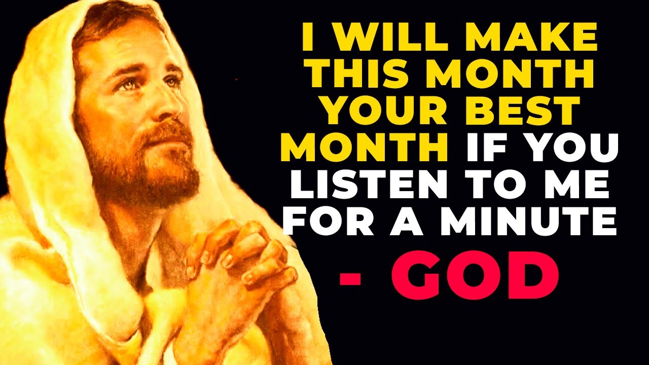 IF YOU LISTEN TO GOD HE WILL MAKE THIS MONTH YOUR BEST | Powerful Prayer To God For Miracles Daily
