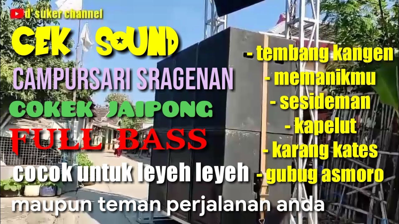 FULL CAMPURSARI SRAGENAN COKEK JAIPONG Paling Gayeng Bass Glerr / Cocok Untuk Leyeh Leyeh