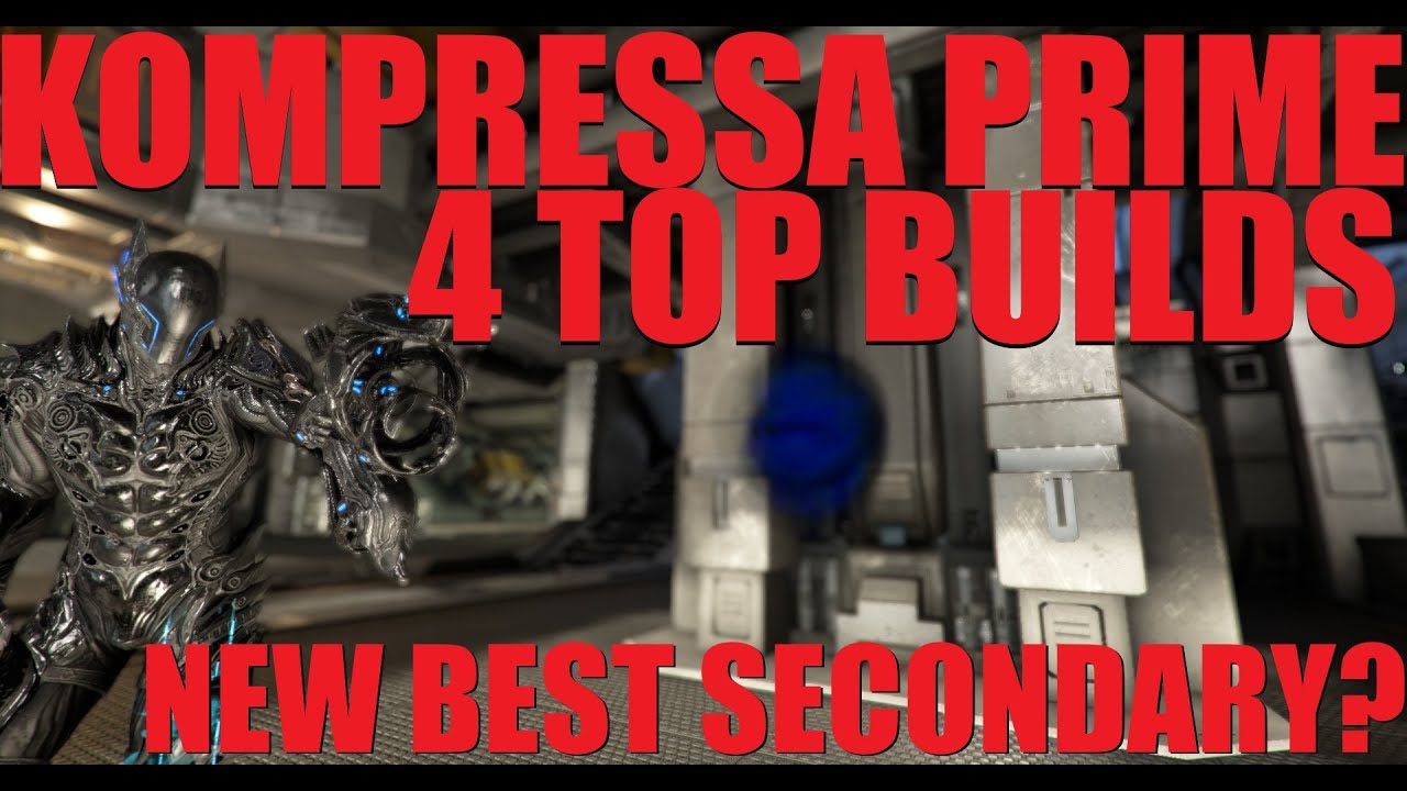 [WARFRAME] NEW TOP SECONDARY? Kompressa Prime 4 OP Steel Path Builds | Techrot Encore
