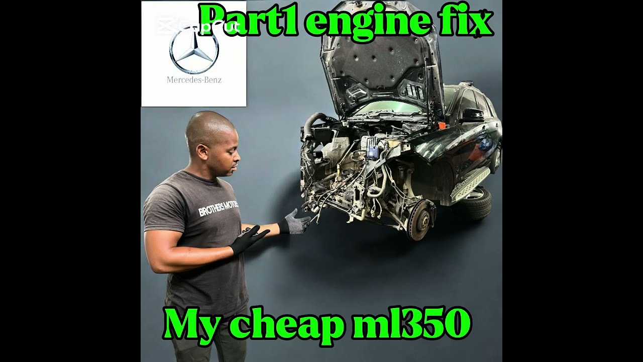 MERCEDES BENZE  ML350 ENGINE OVERHAUL