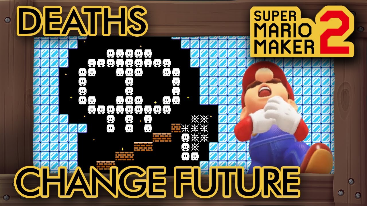 Super Mario Maker 2 - Mario Must Die to Change the Future
