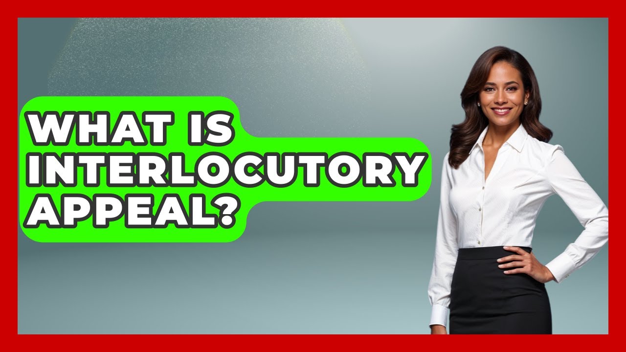 What Is Interlocutory Appeal? - Law School Prep Hub