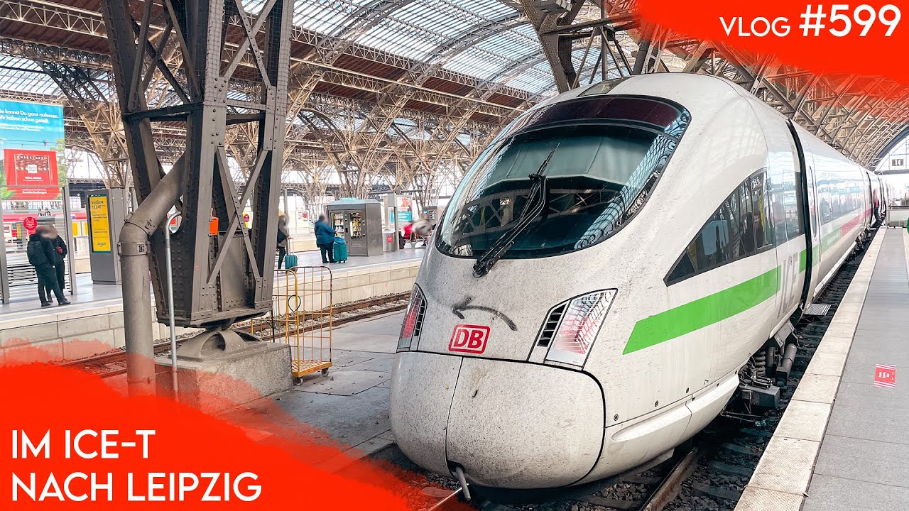 Im ICE T nach Leipzig | TripReport (1. Klasse) | Vlog 599