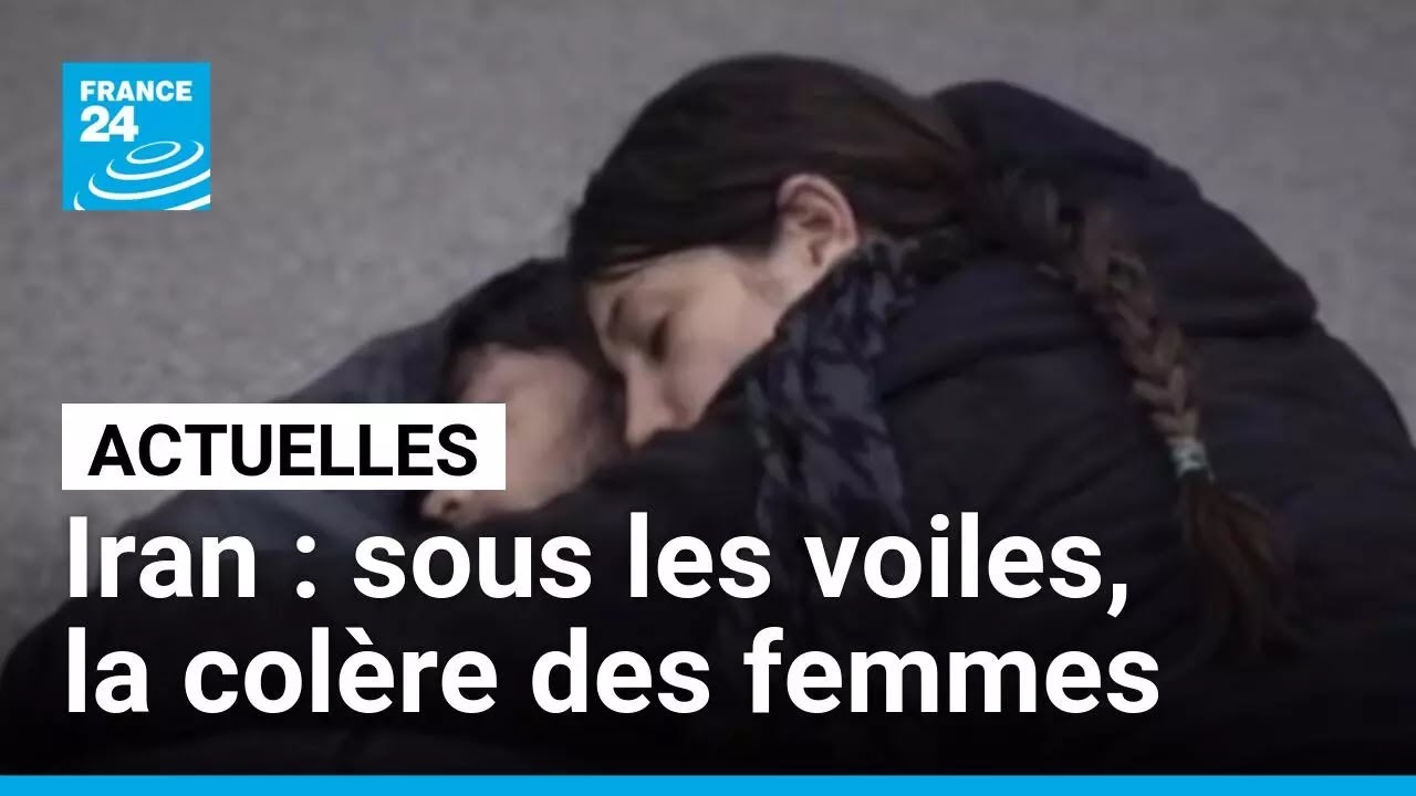 Iran&nbsp;: sous les voiles, la col&egrave;re des femmes &bull; FRANCE 24