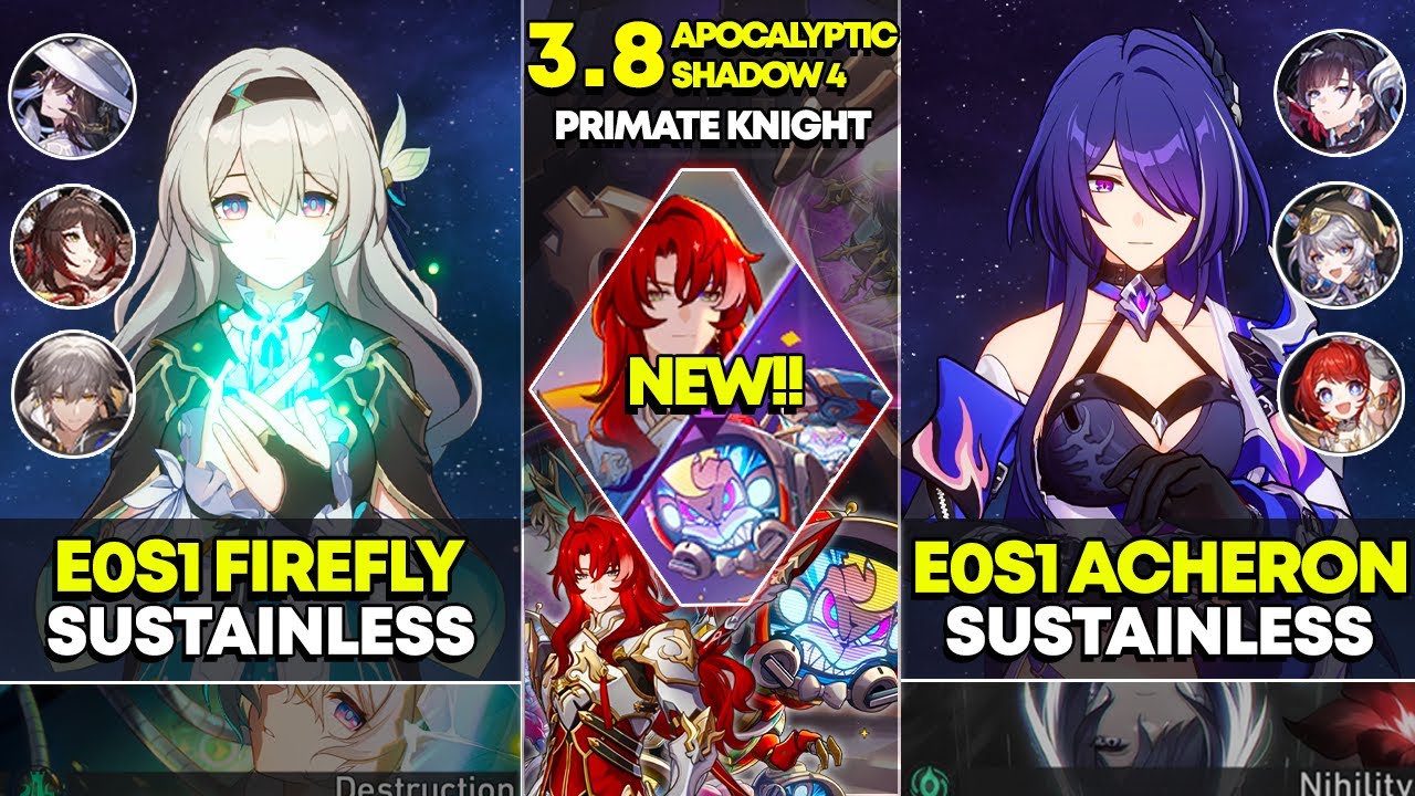 E0S1 Firefly Sustainless & E0S1 Acheron Sustainless | Apocalyptic Shadow 4 | Honkai Star Rail 3.8