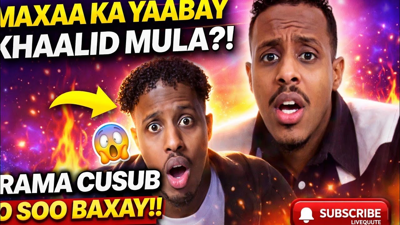 KHAALID MULA MAXA KA YAABIYE? 
