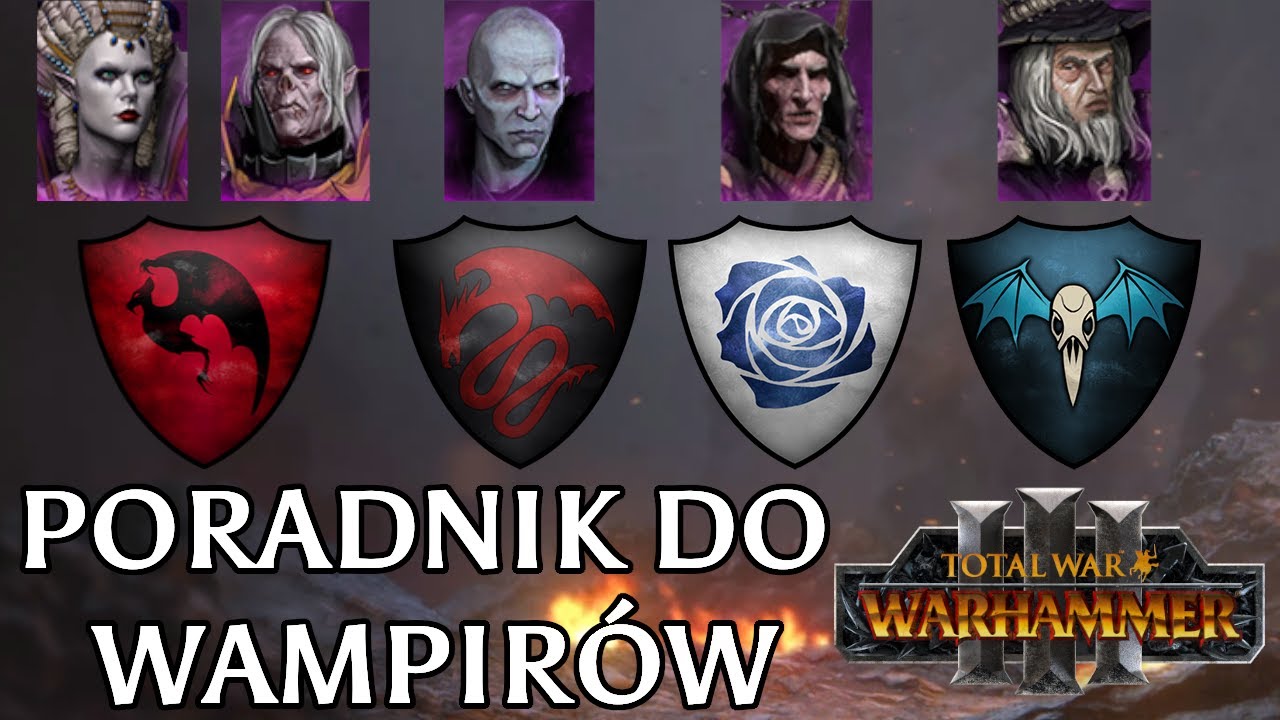 Poradnik do Wampirów w Total War: Warhammer 3