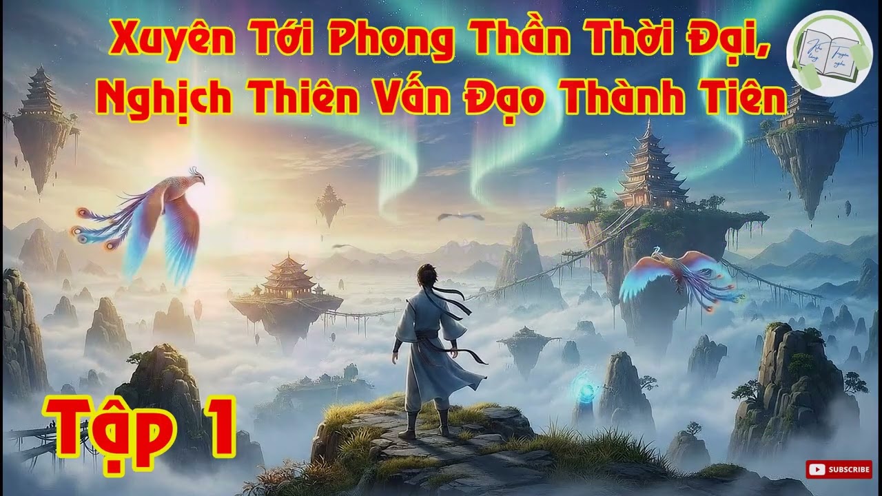 Tập 1 - Xuyên Tới Phong Thần Thời Đại,Nghịch Thiên Vấn Đạo Thành Tiên