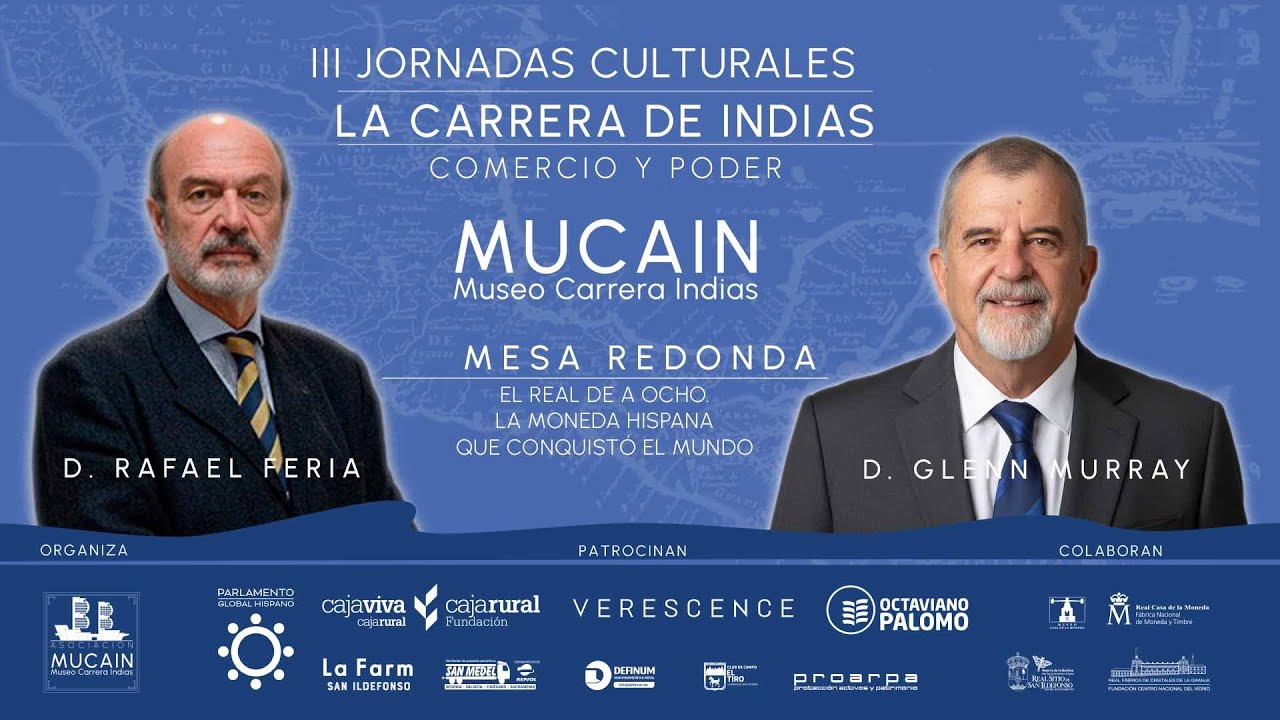 Mesa Redonda: El Real de A Ocho, La Moneda Hispana que Conquistó el Mundo