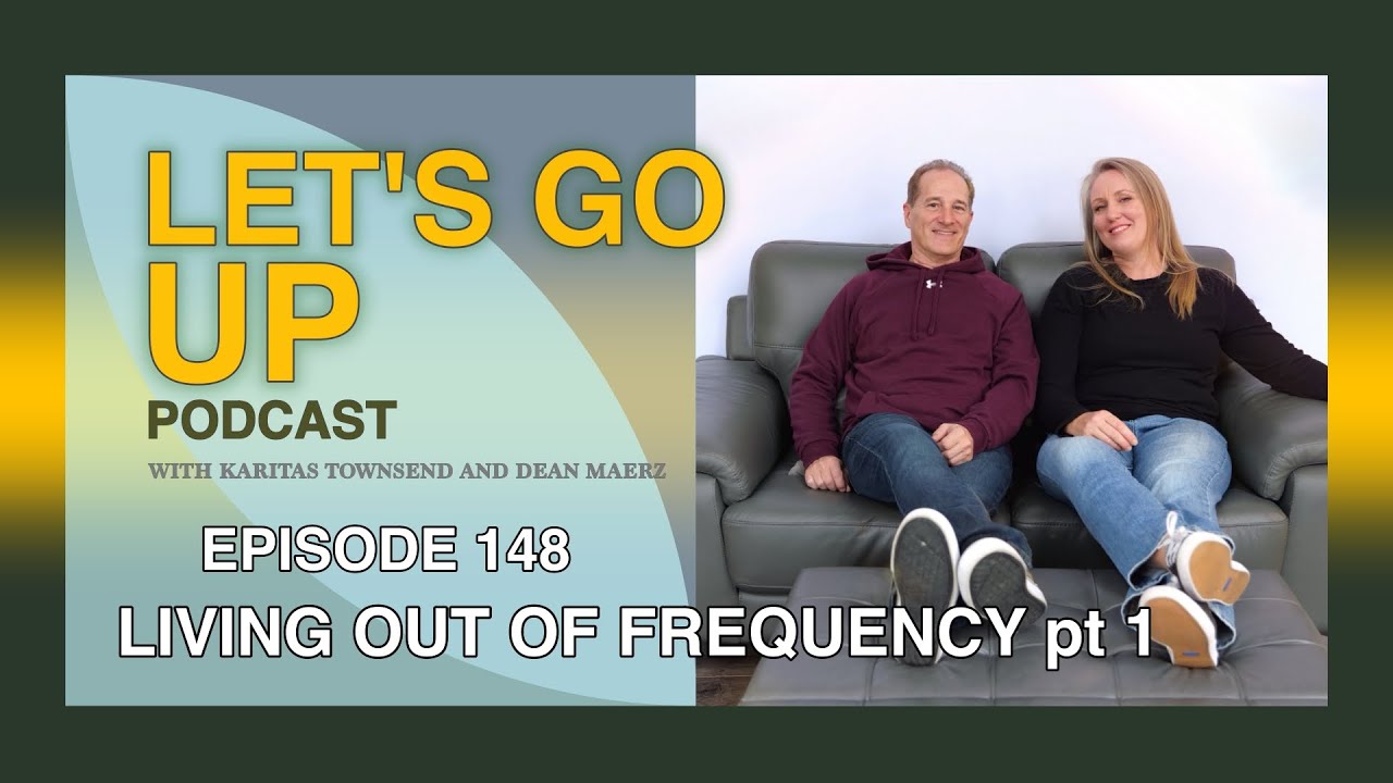 MYSTICAL JOURNEY//Living Out of Frequency pt 1 - Faith/Let's Go Up Podcast//Ep. 148
