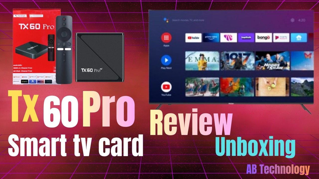 TX 60 Pro Smart TV Card Review & Unboxing | 4K Android TV Box Full Details |