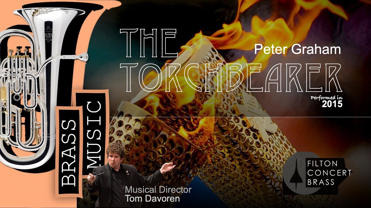 The Torchbearer - Peter Graham - Filton Concert Brass - 2015