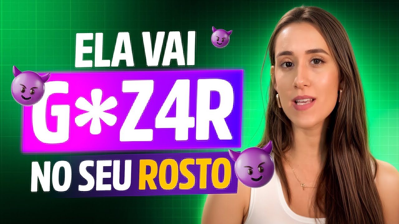 ELA VAI G0Z4R NO SEU ROSTO - COMO CHUPAR DE VERDADE