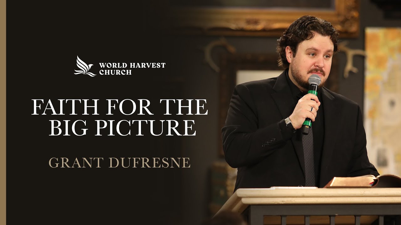 Grant Dufresne | World Harvest Church | Murrieta, CA