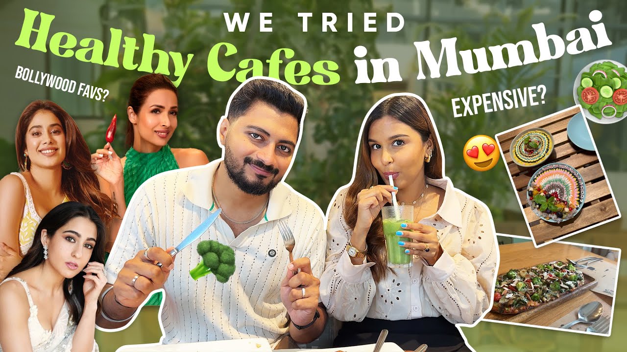EXPLORING HEALTHY CAFES IN MUMBAI😍 / Mridul & Aditya