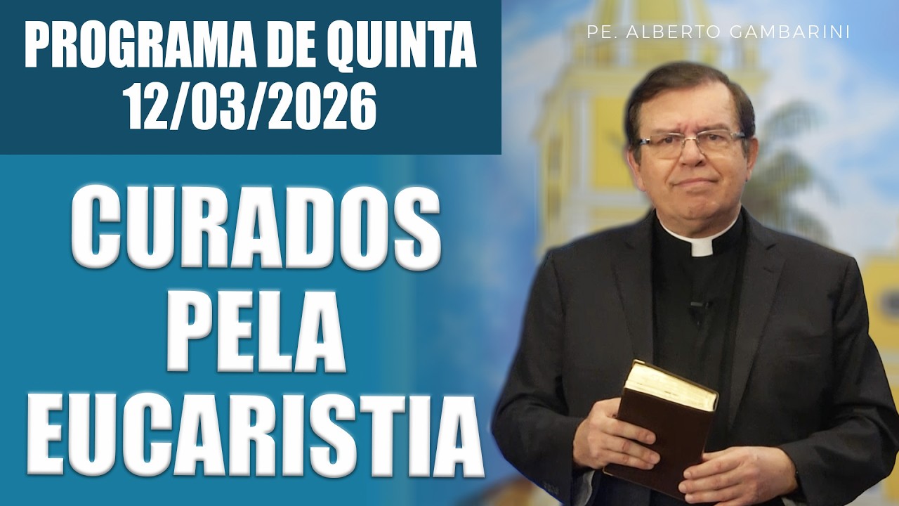 A FÉ QUE ABRE CAMINHOS - Pe. Alberto Gambarini