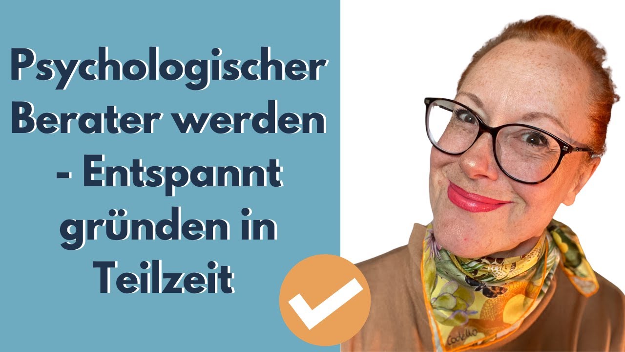 Psychologischer Berater werden - In Teilzeit zum Erfolg!