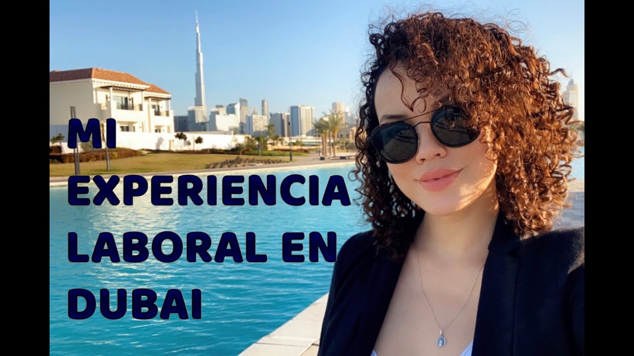VIVIR EN DUBAI | Mi Experiencia Laboral | Venezolana en Dubai | #002