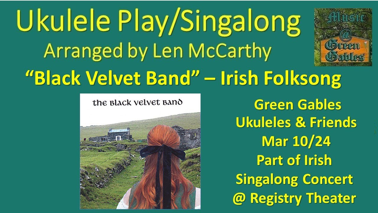 Irish Song - The Black Velvet Band (2024 cover) - Ukulele Play Along - Music At Green Gables