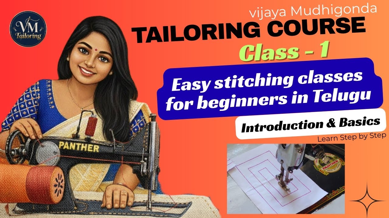 Stitching Classes for Beginners Step by Step | Tailoring Basics for Beginners | Easy Stitching class