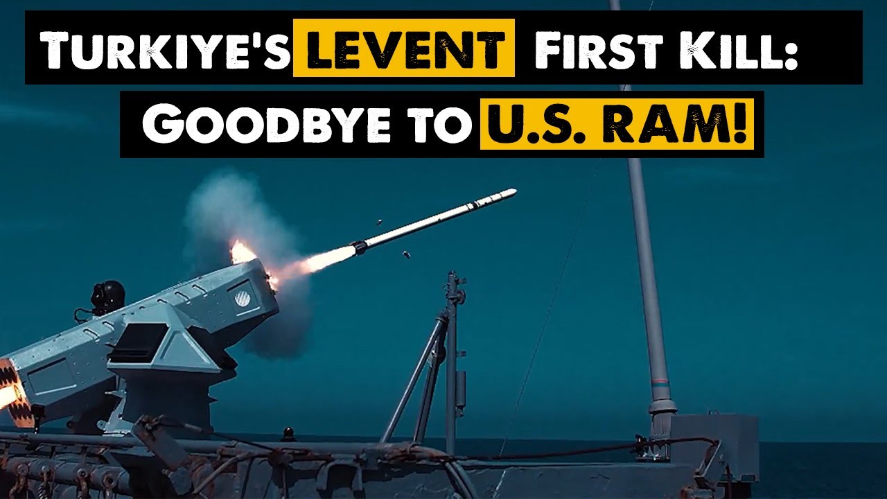 T&uuml;rkiye&rsquo;s New LEVENT Missile Proves It Can Replace America&rsquo;s RAM!