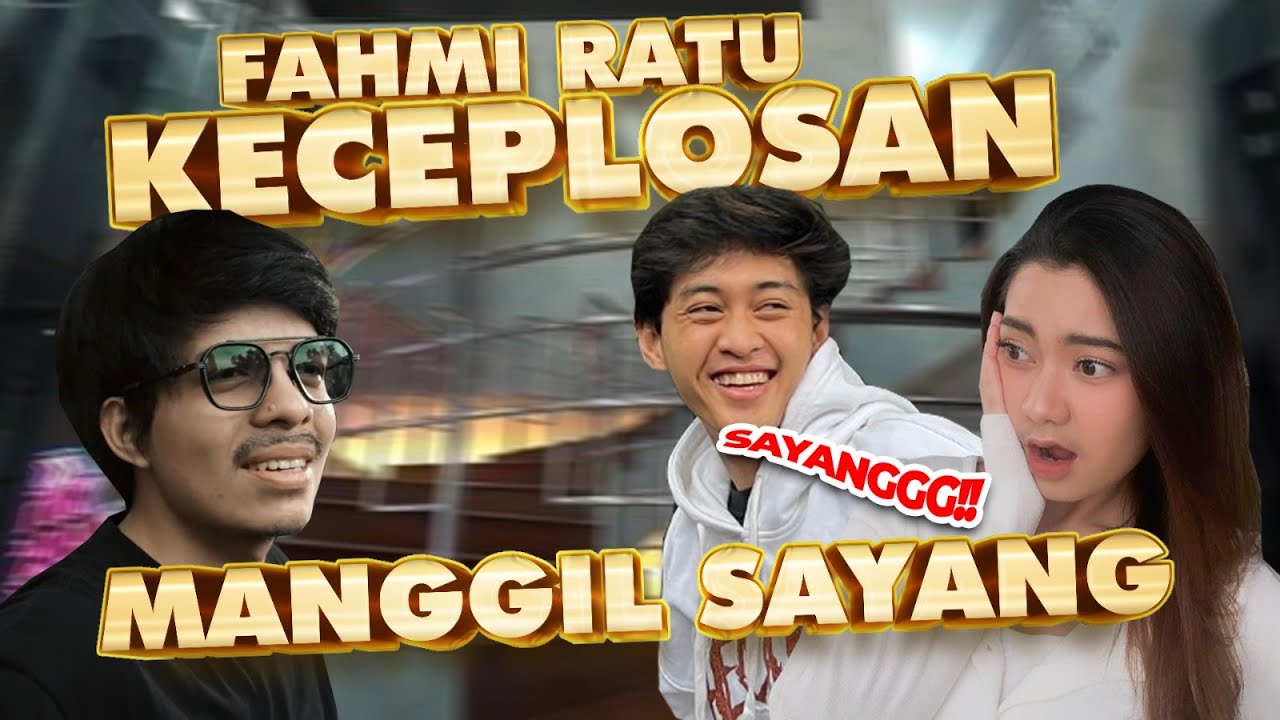 ROMANTIS, FAHMI RATU PANGGIL SAYANG!! KECEPLOSAN DEPAN ATTA! FIX BALIKAN?