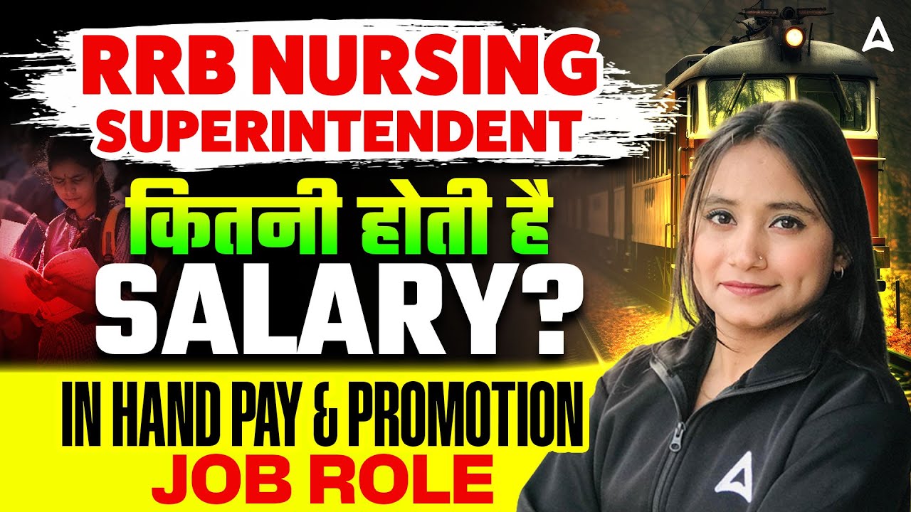 🔥 RRB Nursing Superintendent Salary 2026 | In-Hand Pay, Promotion & Job Role | Pari Ma&rsquo;am