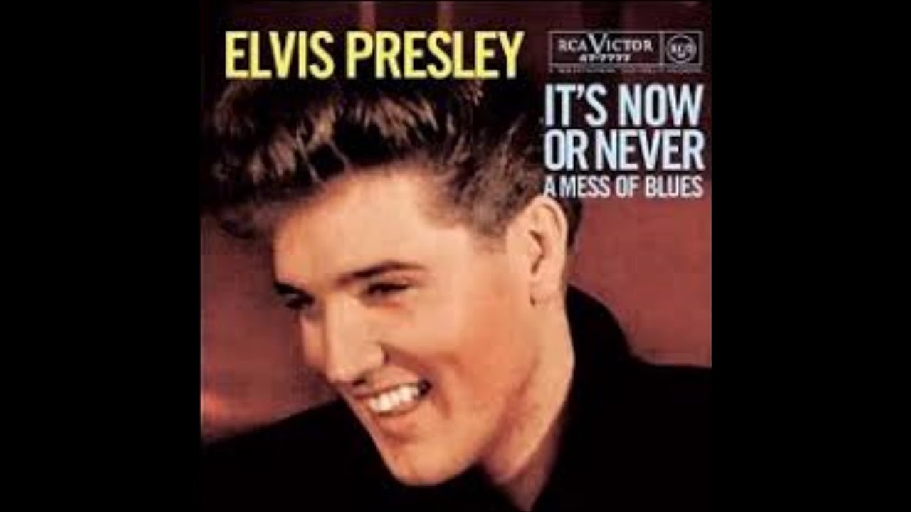 Elvis Presley - It's Now or Never