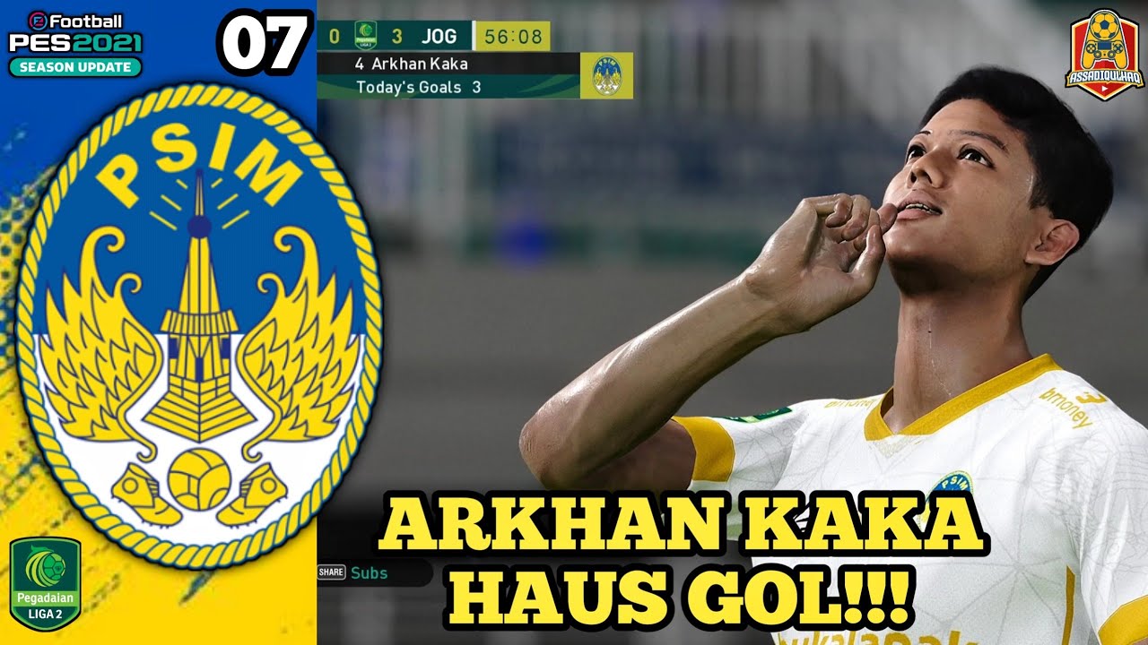 ARKHAN KAKA ON FIRE!!! | PES 2021 MASTER LEAGUE PSIM YOGYAKARTA E7