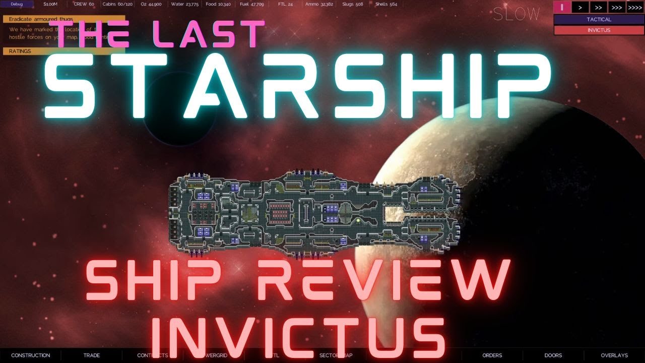 The Last Starship!  Review of Custom Ship INVICTUS!