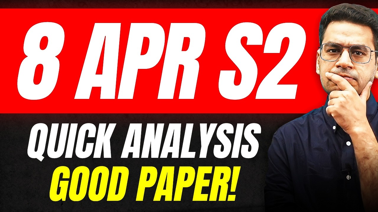 8 April Shift 2 | Quick Analysis | Lengthy Paper | JEE Main | Anup Sir