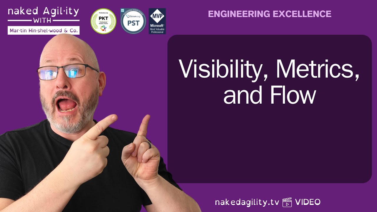 7  Visibility, Metrics, and Flow