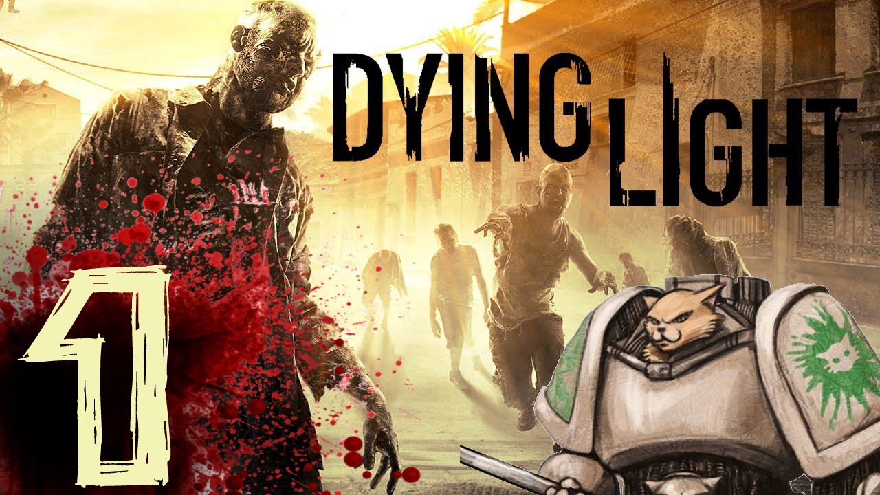 Let's Play Dying Light PC (Release) - Episode 1 - Gameplay Introductions