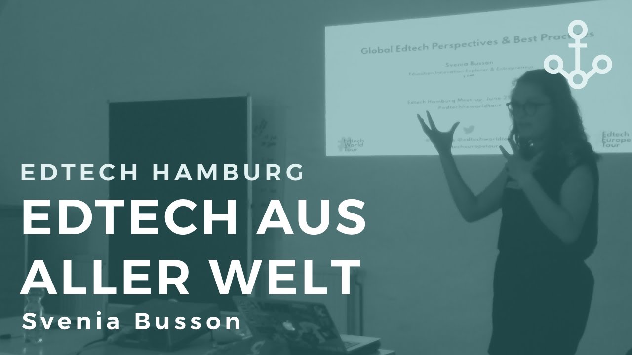 EdTech aus aller Welt | Svenia Busson | 8. EdTech Hamburg Meetup
