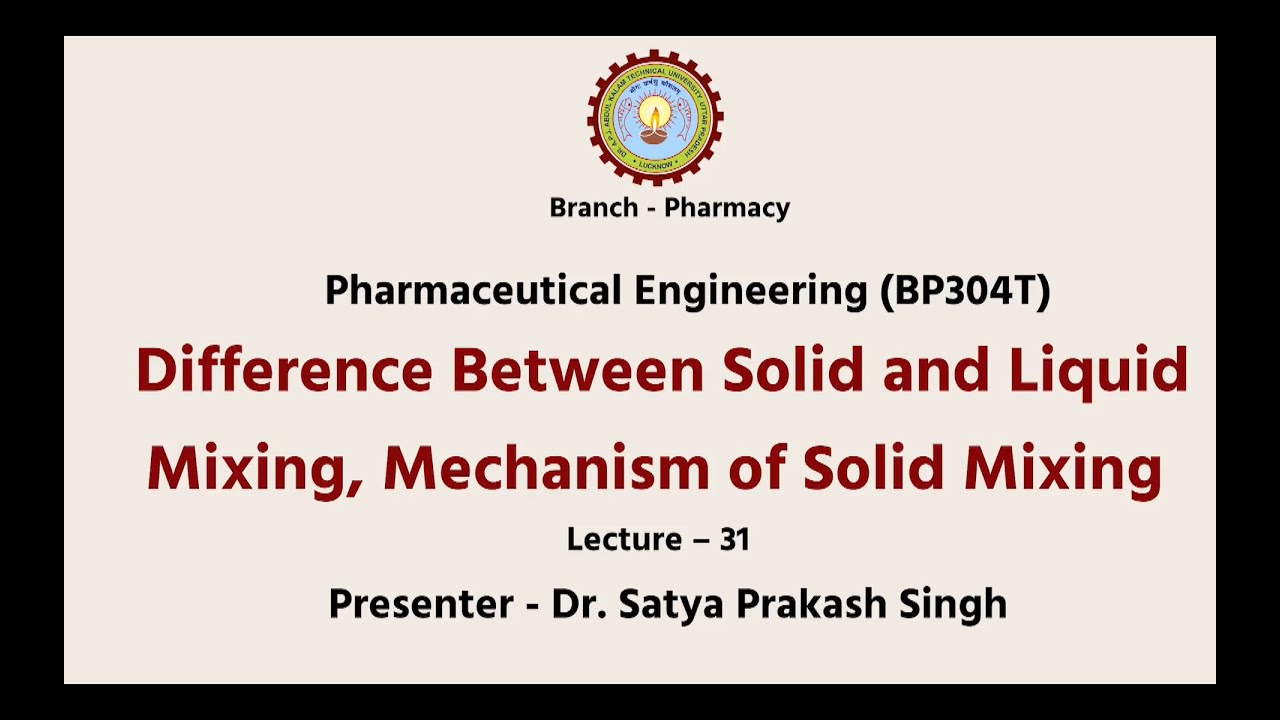 Pharmaceutical Engineering | Difference Between Solid And Liquid Mixing, Mechanism of Solid MIxing |
