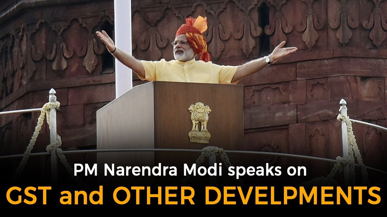 71st Independence Day : PM Narendra Modi speaks on GST and other developments