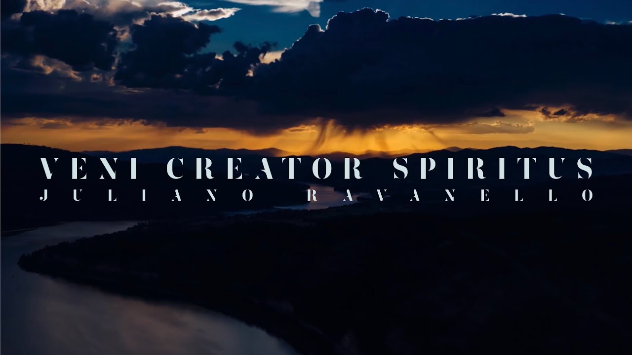 VENI CREATOR SPIRITUS • JULIANO RAVANELLO • GREGORIAN CHANTS